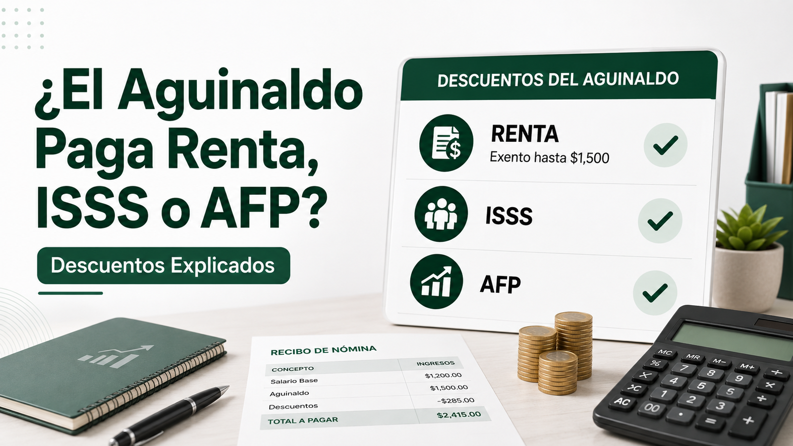 Explicación de renta, ISSS y AFP en el aguinaldo